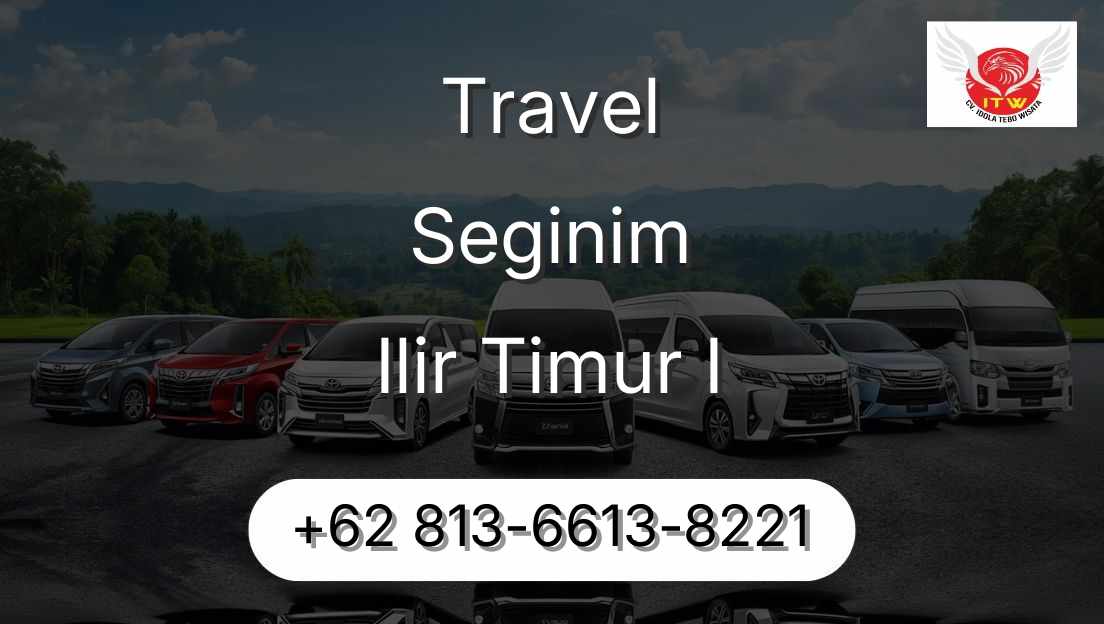 Travel Seginim Ilir Timur I