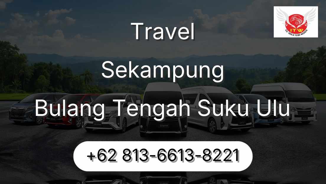 Travel Sekampung Bulang Tengah Suku Ulu