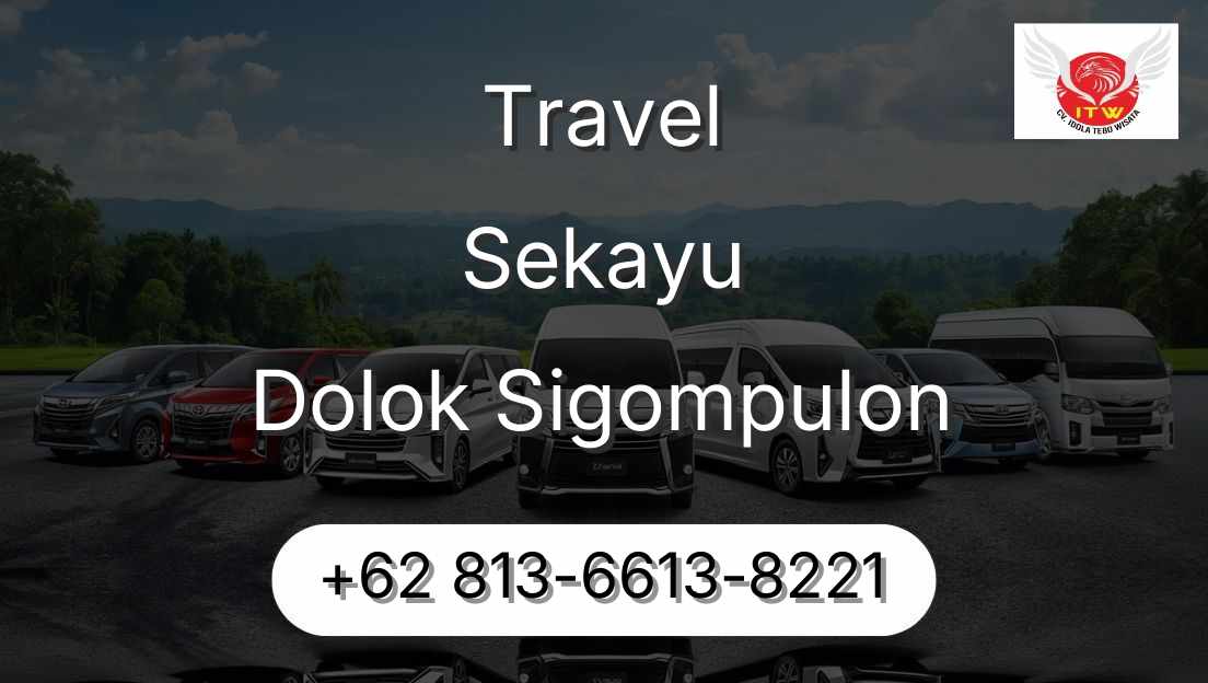 Travel Sekayu Dolok Sigompulon