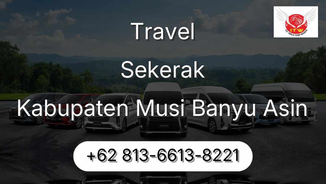 Travel Sekerak Kabupaten Musi Banyu Asin