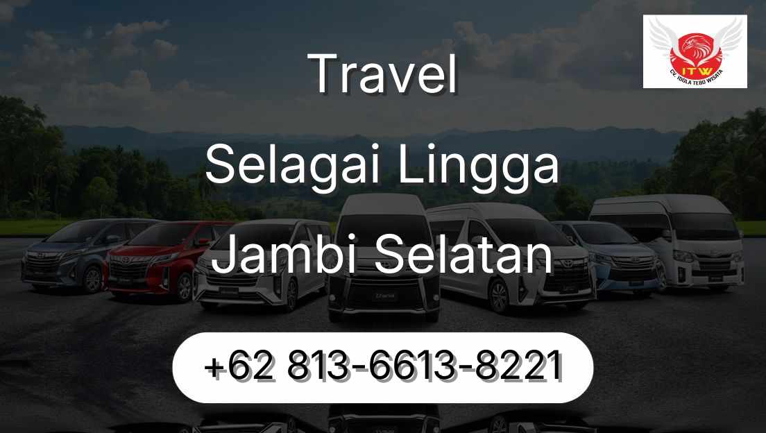 Travel Selagai Lingga Jambi Selatan