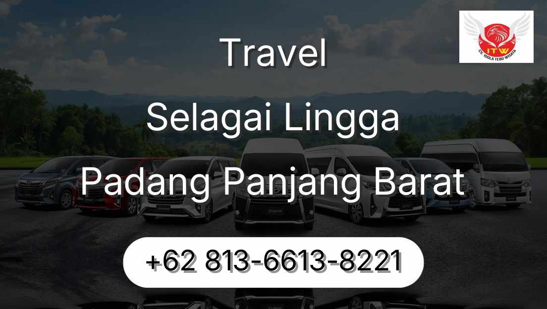 Travel Selagai Lingga Padang Panjang Barat
