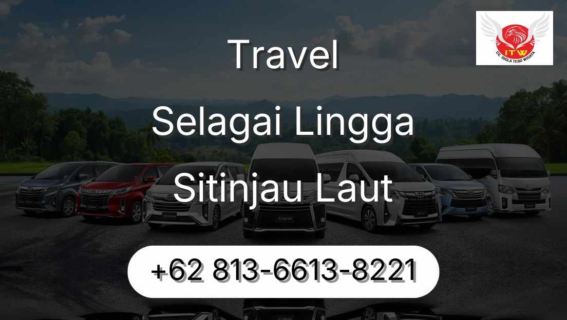 Travel Selagai Lingga Sitinjau Laut