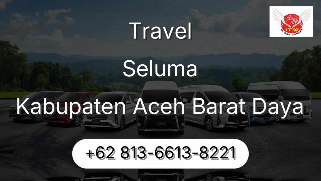 Travel Seluma Kabupaten Aceh Barat Daya