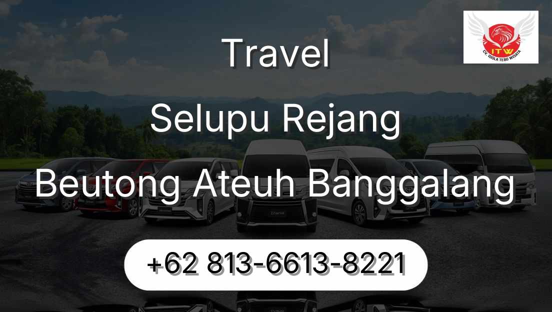 Travel Selupu Rejang Beutong Ateuh Banggalang