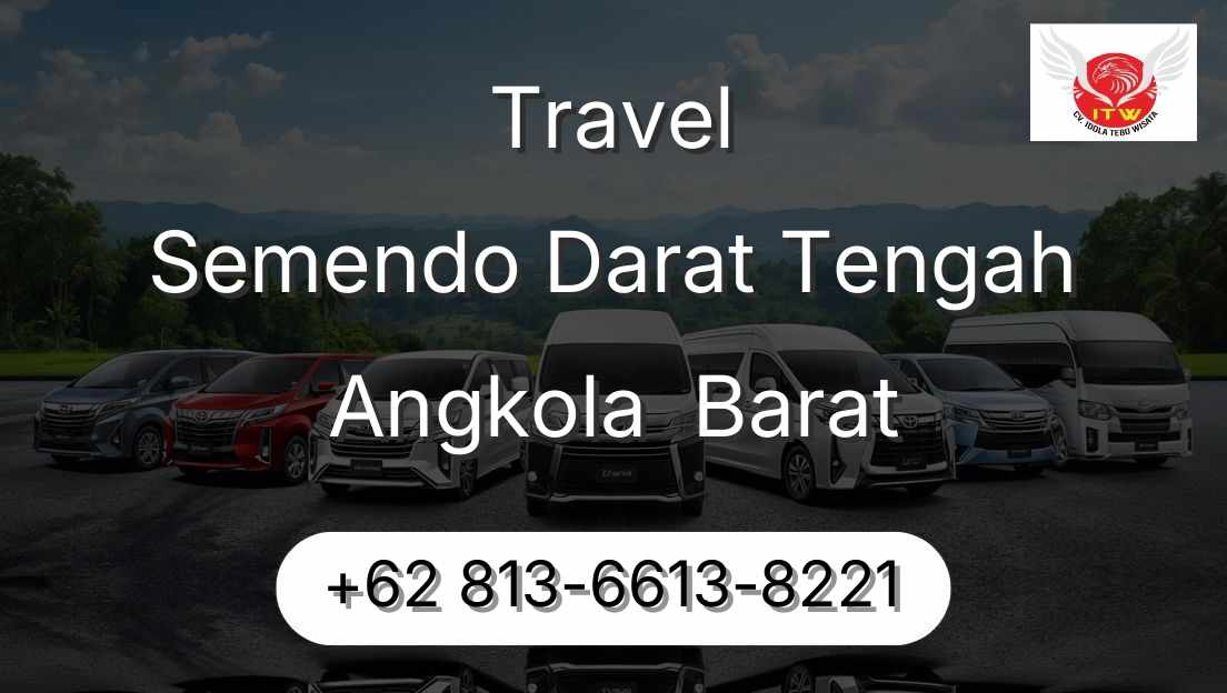 Travel Semendo Darat Tengah Angkola  Barat