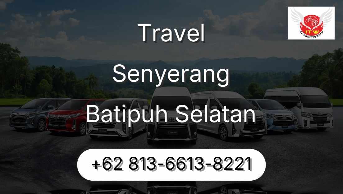 Travel Senyerang Batipuh Selatan