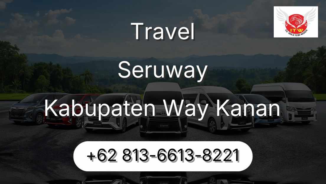 Travel Seruway Kabupaten Way Kanan