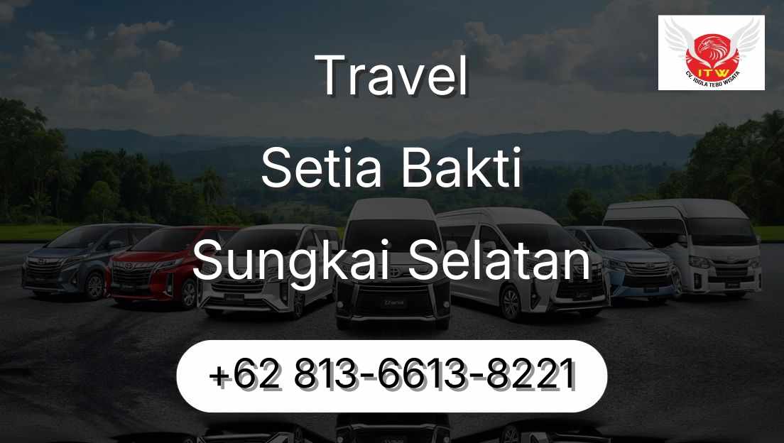 Travel Setia Bakti Sungkai Selatan