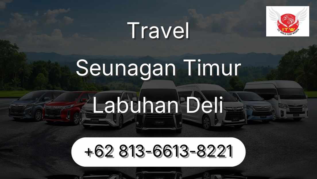 Travel Seunagan Timur Labuhan Deli