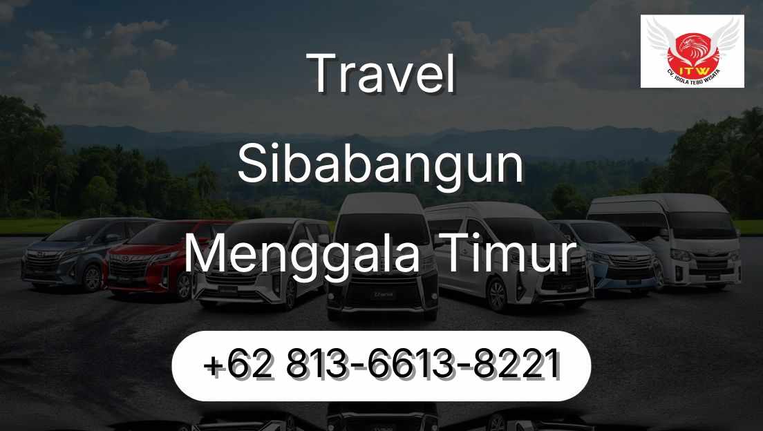 Travel Sibabangun Menggala Timur