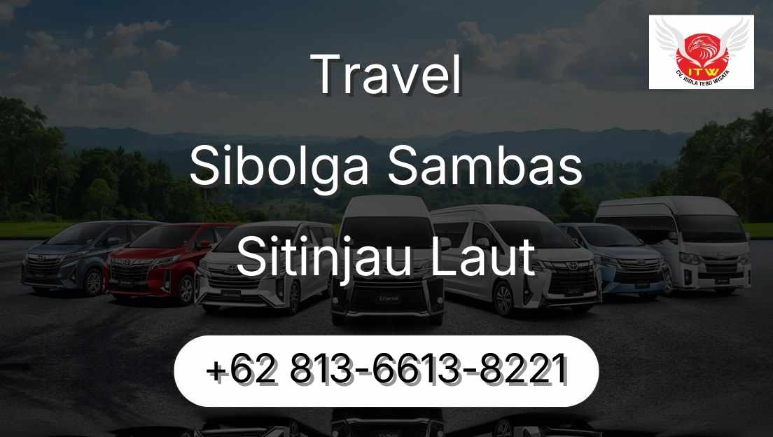 Travel Sibolga Sambas Sitinjau Laut
