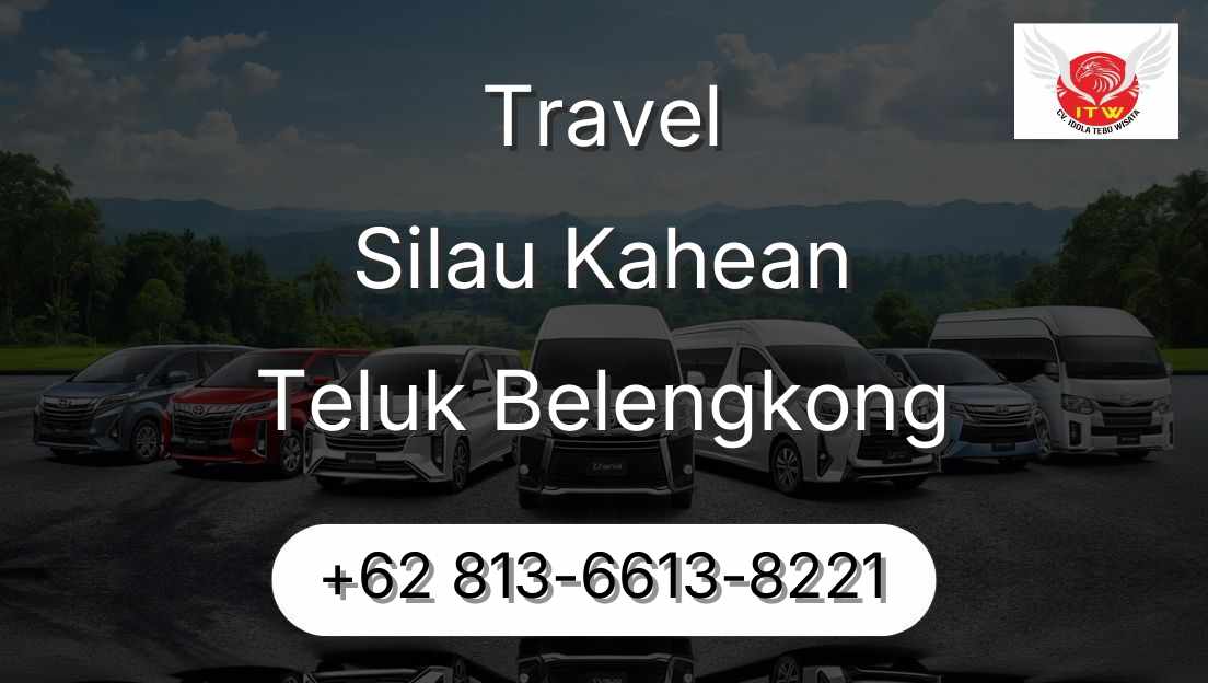 Travel Silau Kahean Teluk Belengkong