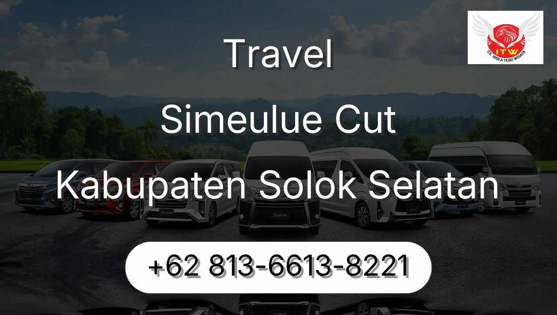 Travel Simeulue Cut Kabupaten Solok Selatan