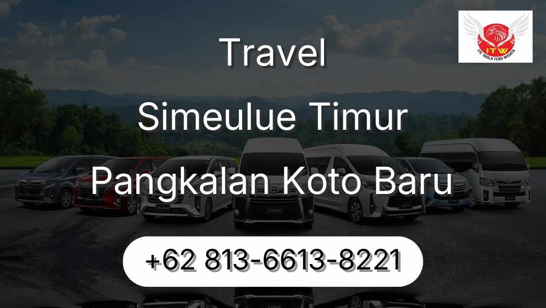 Travel Simeulue Timur Pangkalan Koto Baru