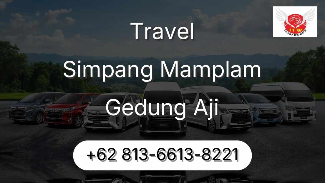 Travel Simpang Mamplam Gedung Aji