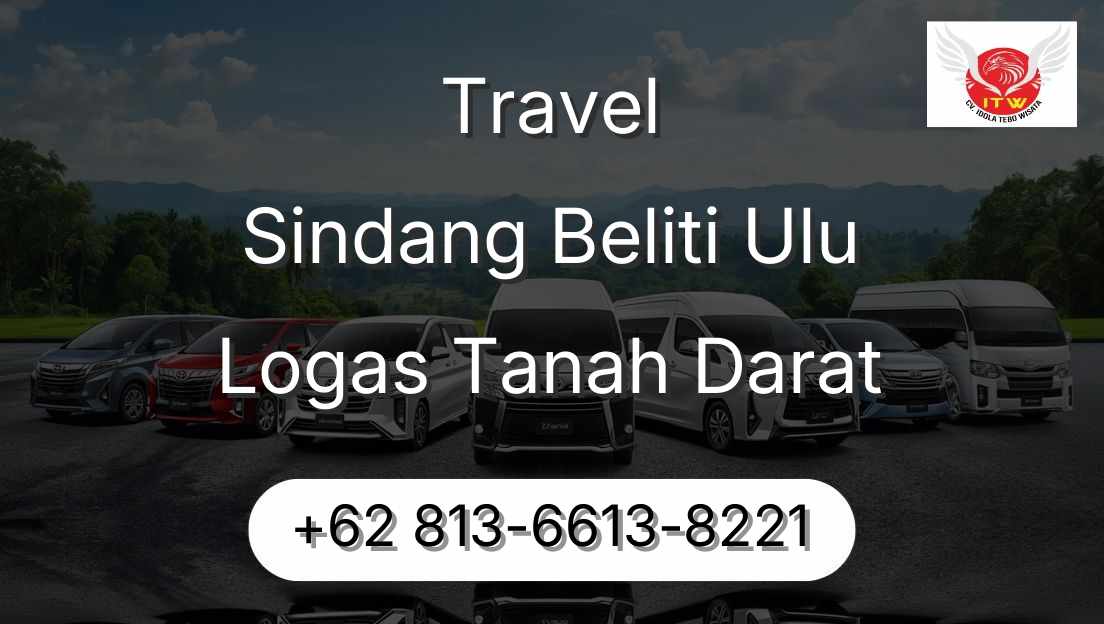 Travel Sindang Beliti Ulu Logas Tanah Darat