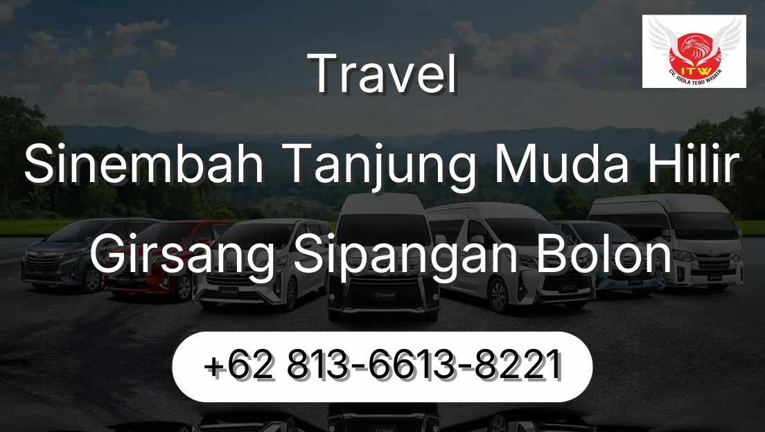 Travel Sinembah Tanjung Muda Hilir Girsang Sipangan Bolon