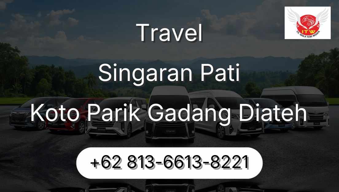 Travel Singaran Pati Koto Parik Gadang Diateh