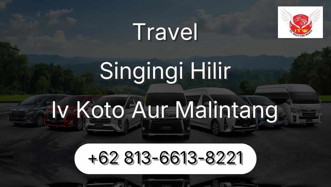 Travel Singingi Hilir Iv Koto Aur Malintang