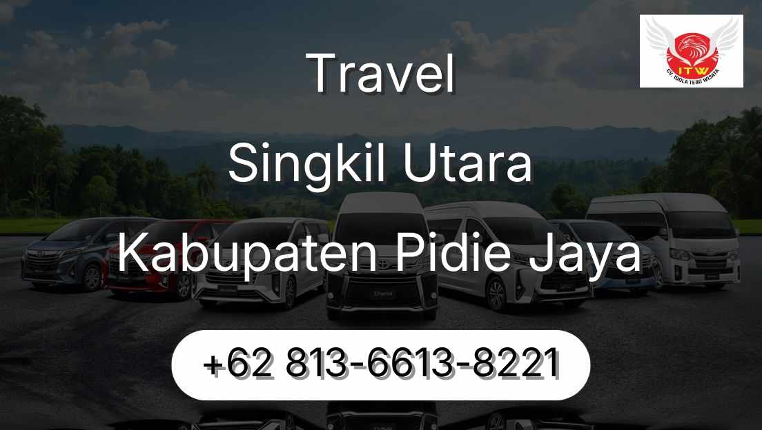 Travel Singkil Utara Kabupaten Pidie Jaya