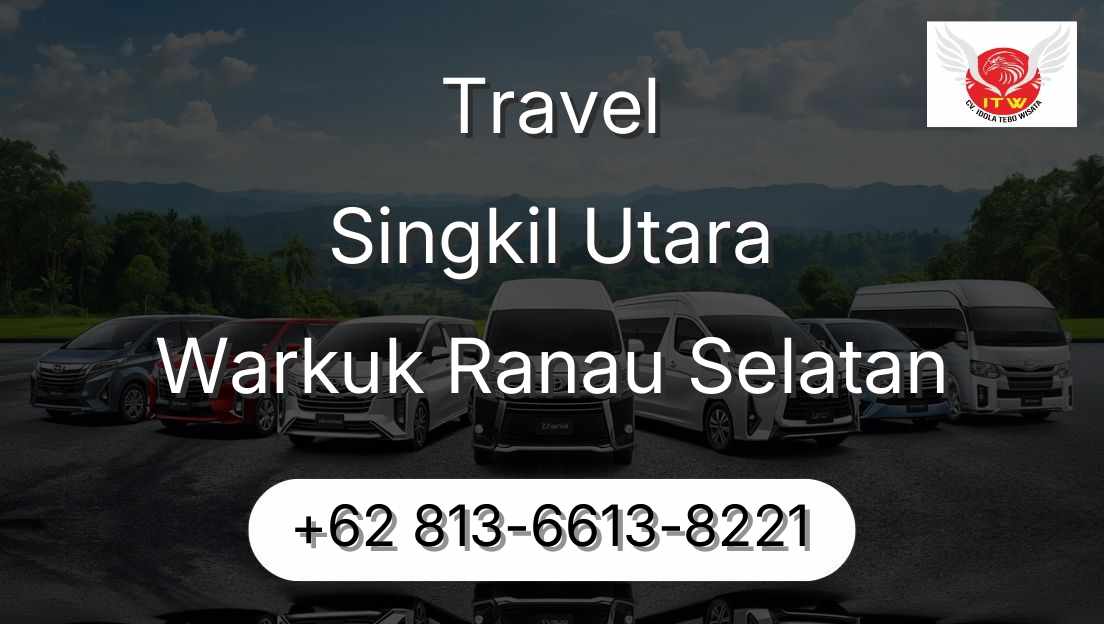 Travel Singkil Utara Warkuk Ranau Selatan