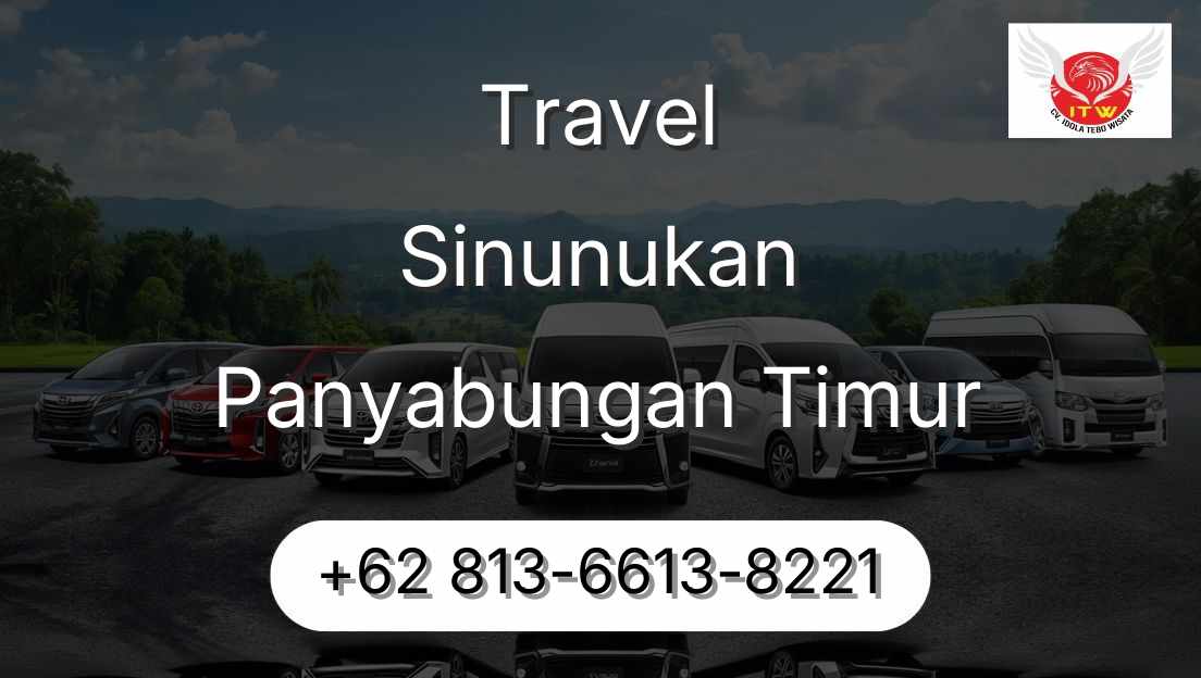 Travel Sinunukan Panyabungan Timur