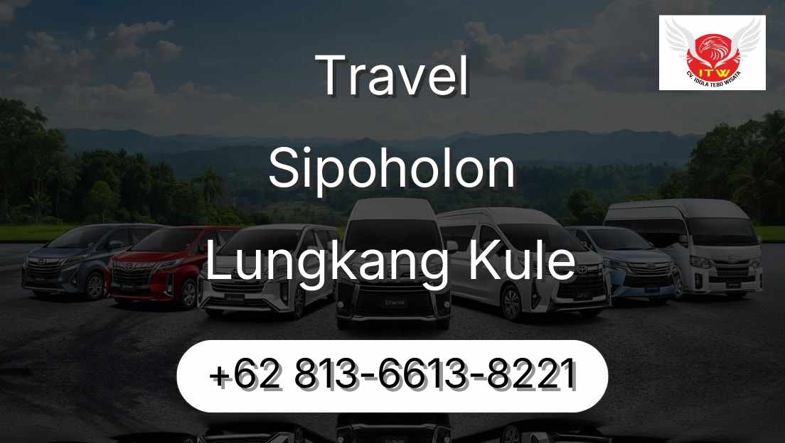 Travel Sipoholon Lungkang Kule