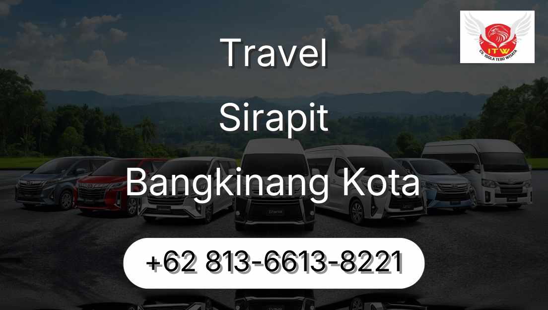 Travel Sirapit Bangkinang Kota