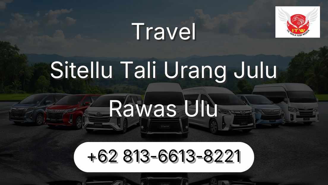 Travel Sitellu Tali Urang Julu Rawas Ulu