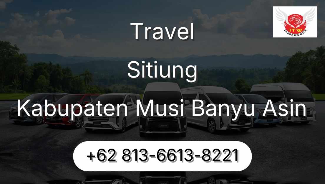 Travel Sitiung Kabupaten Musi Banyu Asin
