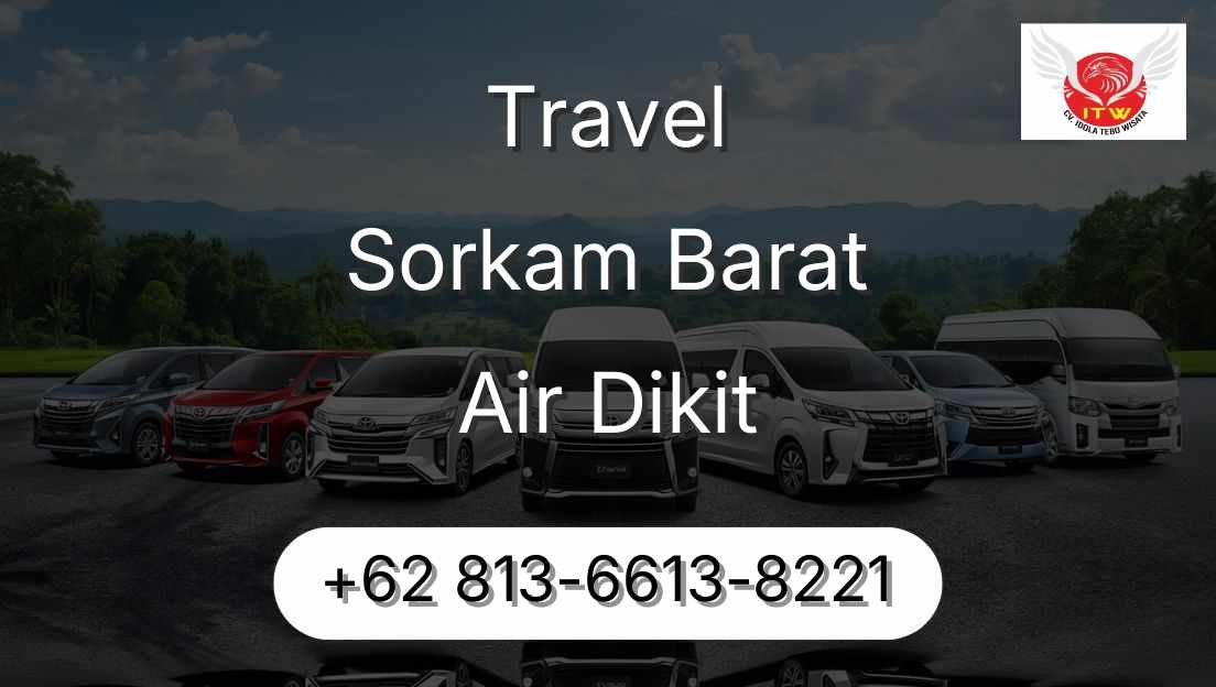 Travel Sorkam Barat Air Dikit