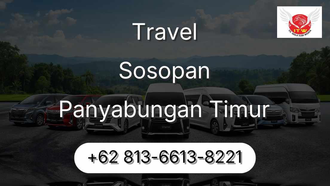 Travel Sosopan Panyabungan Timur
