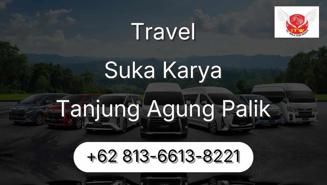 Travel Suka Karya Tanjung Agung Palik