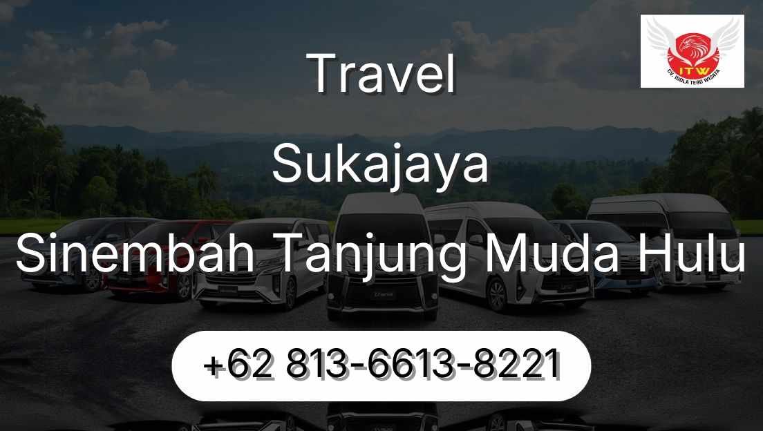 Travel Sukajaya Sinembah Tanjung Muda Hulu