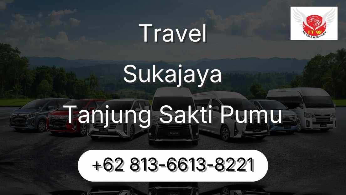 Travel Sukajaya Tanjung Sakti Pumu