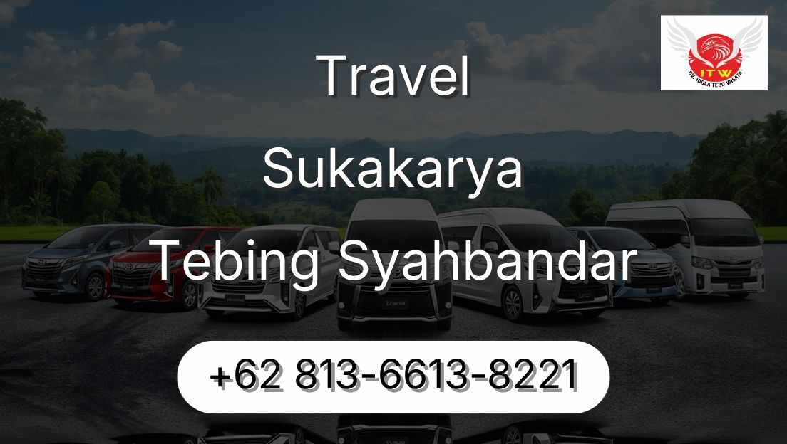 Travel Sukakarya Tebing Syahbandar