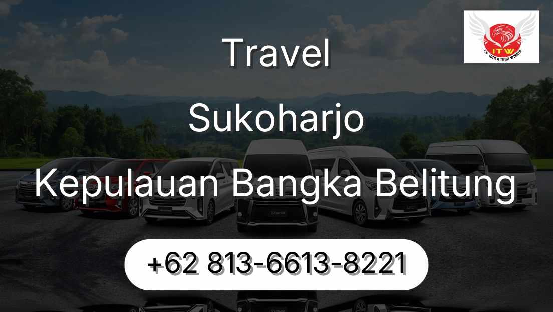 Travel Sukoharjo Kepulauan Bangka Belitung