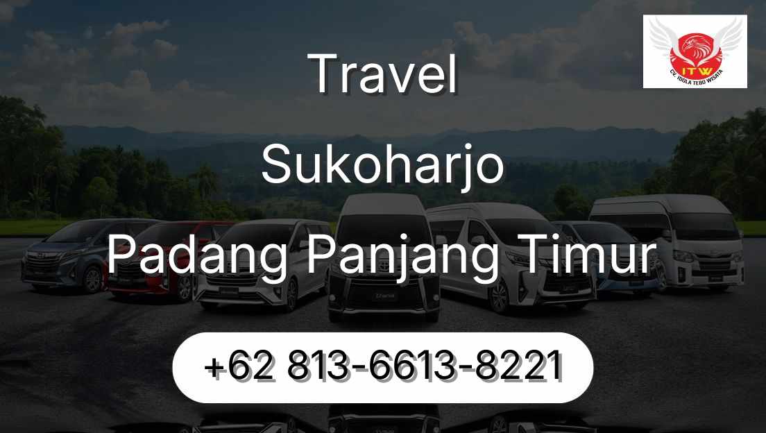 Travel Sukoharjo Padang Panjang Timur