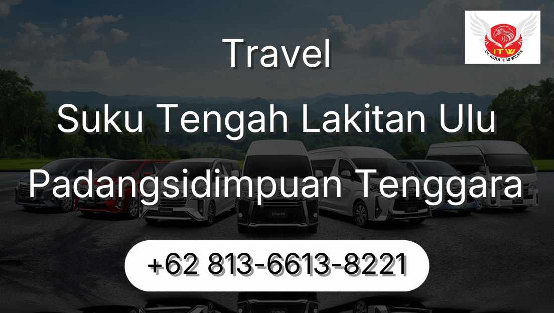 Travel Suku Tengah Lakitan Ulu Padangsidimpuan Tenggara