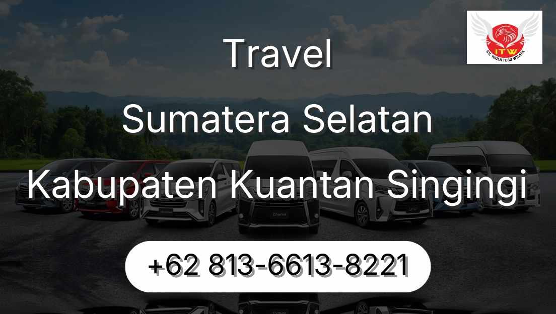 Travel Sumatera Selatan Kabupaten Kuantan Singingi
