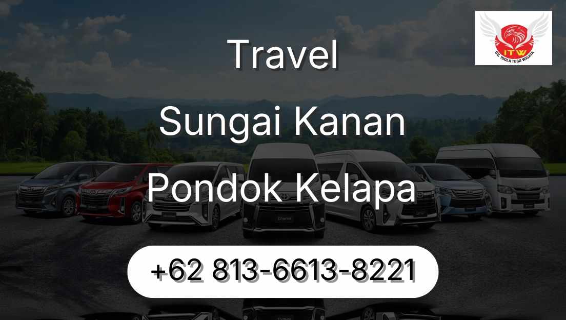 Travel Sungai Kanan Pondok Kelapa