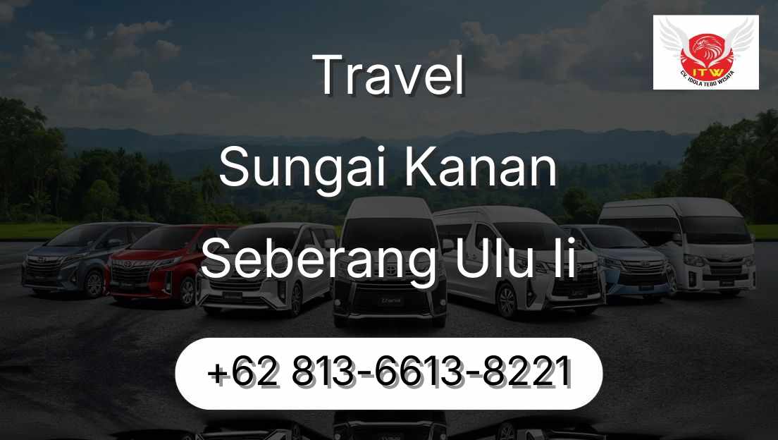 Travel Sungai Kanan Seberang Ulu Ii
