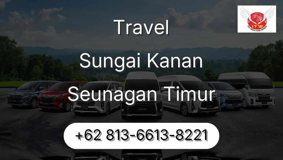 Travel Sungai Kanan Seunagan Timur