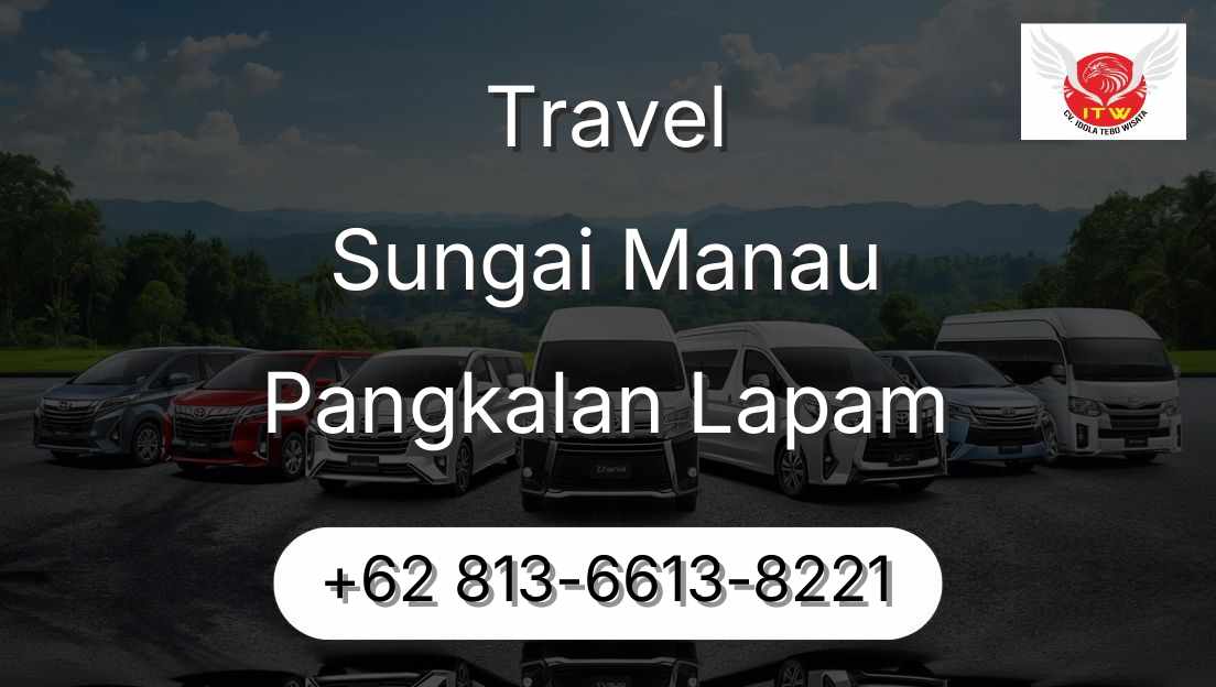 Travel Sungai Manau Pangkalan Lapam