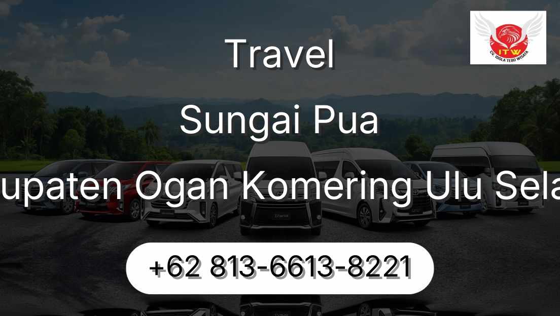 Travel Sungai Pua Kabupaten Ogan Komering Ulu Selatan