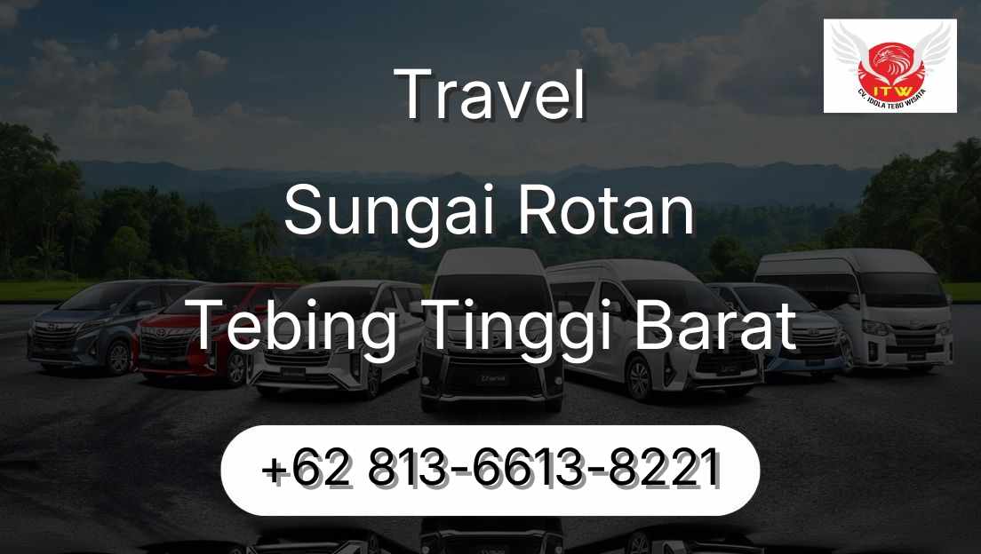 Travel Sungai Rotan Tebing Tinggi Barat