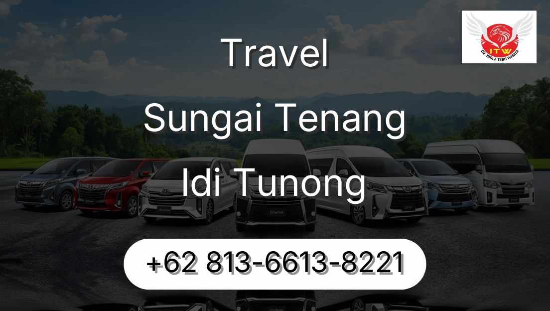 Travel Sungai Tenang Idi Tunong