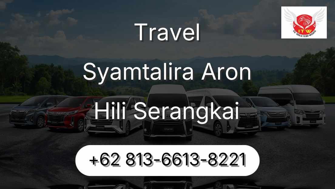 Travel Syamtalira Aron Hili Serangkai