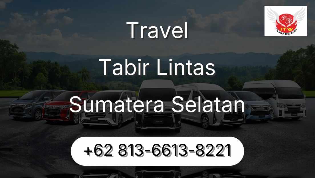 Travel Tabir Lintas Sumatera Selatan